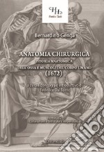 Anatomia chirurgica. Istoria anatomica dell'ossa e muscoli del corpo umano (1672) libro