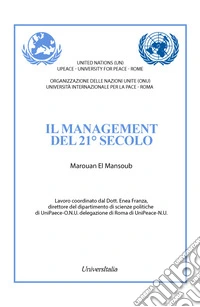 Il management del 21° secolo. Ediz. italiana e araba libro