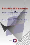 Periodico di matematica. Per l'insegnamento secondario (2023). Vol. 5 libro di Nicotra Luca