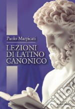 Lezioni di latino canonico libro