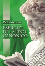 Esercizi di latino canonico libro