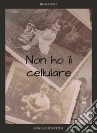 Non ho il cellulare