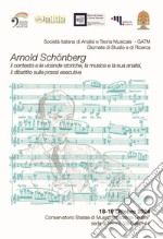 Abstract book. Arnold Schönberg. Il contesto e le vicende storiche, la musica e la sua analisi, il dibattito sulle prassi esecutive (Rimini, 18-19 ottobre 2024)