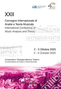 Abstract book. XXII Convegno internazionale di analisi e teoria musicale (Salerno, 2-5 ottobre 2025). Ediz. italiana e inglese libro