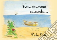 Una mamma racconta libro