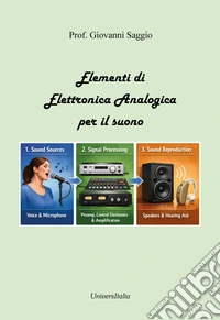 Elementi di elettronica analogica per il suono. Nuova ediz. libro