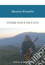 Vivere non è peccato libro