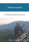 Vivere non è peccato libro di Picariello Maurizio