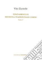 Fondamenti di medicina tradizionale cinese. Vol. 1 libro