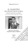 Il maestro di don Giovanni. Storie, racconti e aneddoti sul Santo Graal di Errol Flynn libro