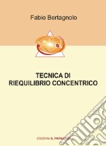 Tecnica di riequilibrio concentrico libro