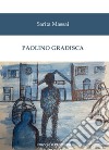 Paolino Gradisca libro di Massai Sarita