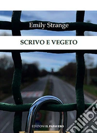 Scrivo e vegeto