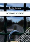 Scrivo e vegeto libro