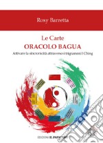 Le Carte Oracolo Bagua. Con Carte