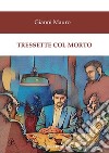 Tressette col morto libro di Mauro Gianni