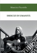 Esercizi di umanità libro