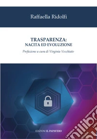 Trasparenza: nascita ed evoluzione libro
