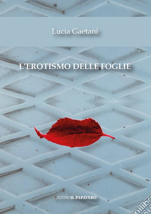 L'erotismo delle foglie