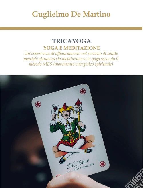 Tricayoga. Yoga e meditazione