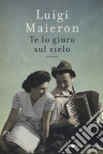 Te lo giuro sul cielo libro