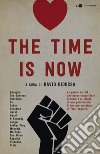 The time is now libro di Bidussa D. (cur.)