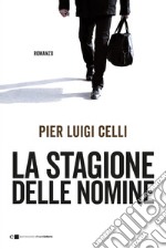 La stagione delle nomine libro