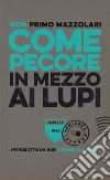 Come pecore in mezzo ai lupi libro