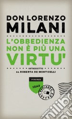 L'obbedienza non è più una virtù libro