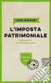 L'imposta patrimoniale libro di Einaudi Luigi
