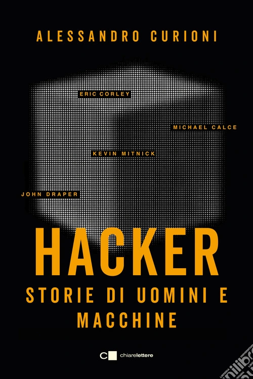 Hacker. Storie di uomini e macchine