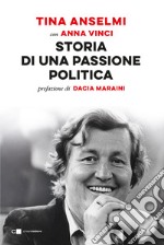 Storia di una passione politica libro