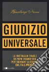 Giudizio universale. La battaglia finale di papa Francesco per salvare la Chiesa dal fallimento libro