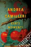 Certi momenti libro