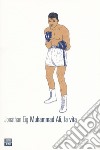 Muhammad Ali, la vita libro di Eig Jonathan