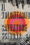 Il volontario libro di Scibona Salvatore
