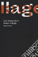 Black village libro