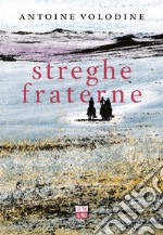 Streghe fraterne libro