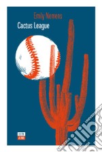 Cactus league libro