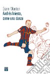 Andrés Iniesta, come una danza libro