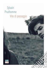 Vite di passaggio
