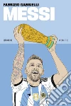 Messi. Nuova ediz. libro di Gabrielli Fabrizio