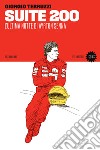 Suite 200. L'ultima notte di Ayrton Senna libro