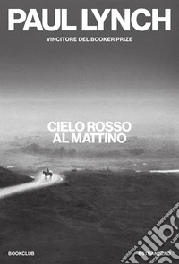 Cielo rosso al mattino. Nuova ediz. libro