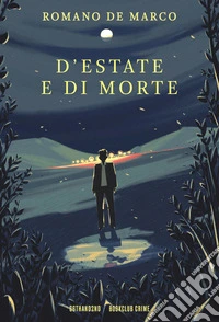 D'estate e di morte libro