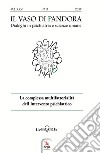 Il vaso di Pandora. Dialoghi in psichiatria e scienze umane (2018). Vol. 3: La complessa multifattorialità dell'intervento psichiatrico libro