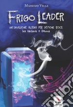 Frigo leader libro