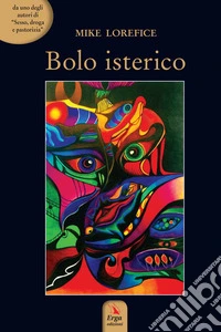 Bolo isterico