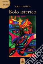 Bolo isterico libro