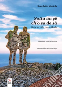 Sotta ûn çê ch'o sa de sâ. Sotto un cielo che sa di sale libro